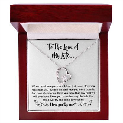 To the love of my Life! Forever Love Necklace
