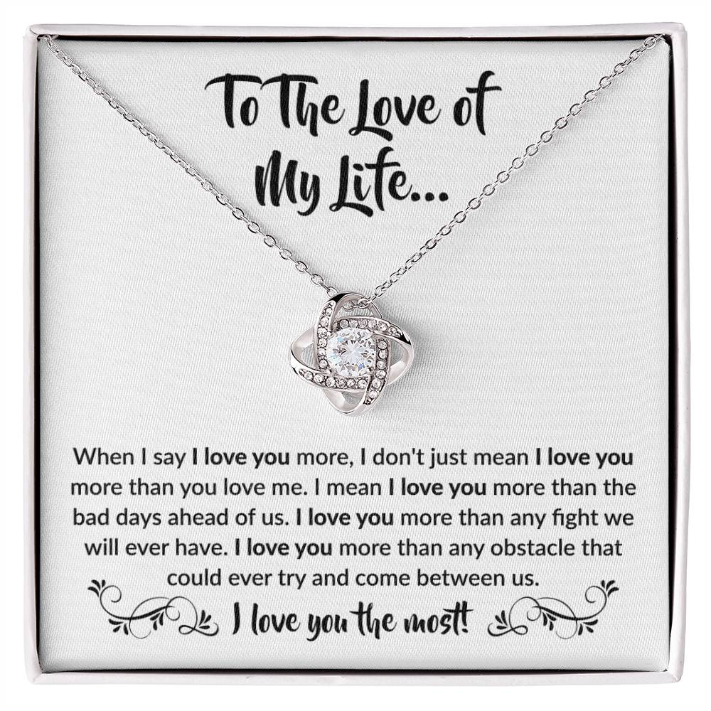 To the love of my Life! | Love Knot Necklace