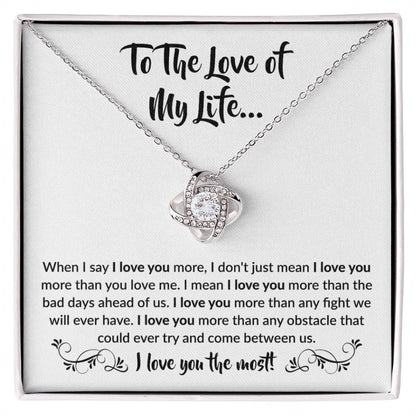 To the love of my Life! | Love Knot Necklace