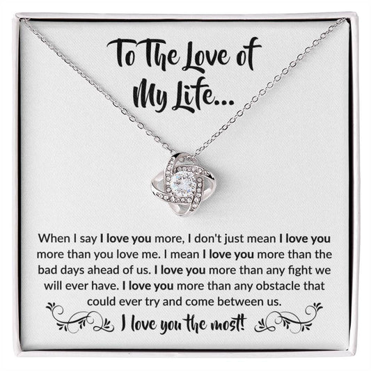 To the love of my Life! | Love Knot Necklace