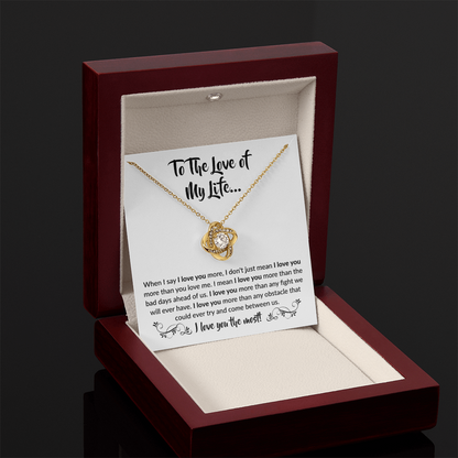 To the love of my Life! | Love Knot Necklace