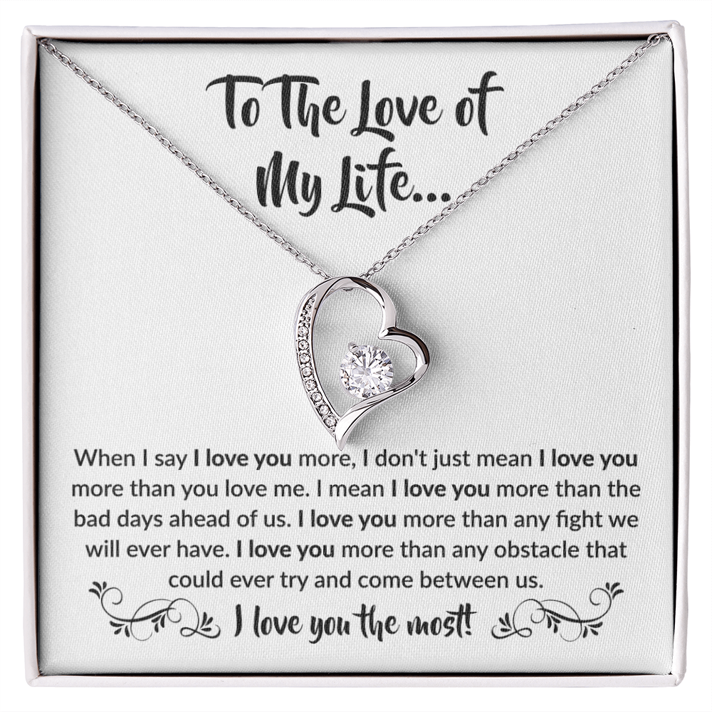 To the love of my Life! Forever Love Necklace