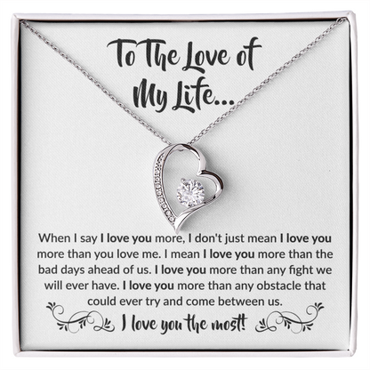To the love of my Life! Forever Love Necklace