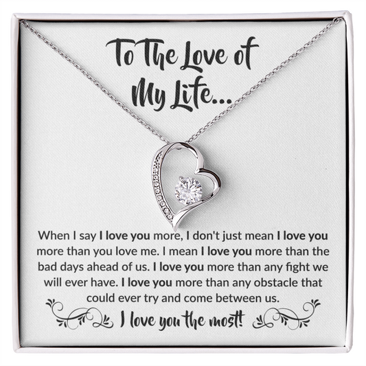 To the love of my Life! Forever Love Necklace