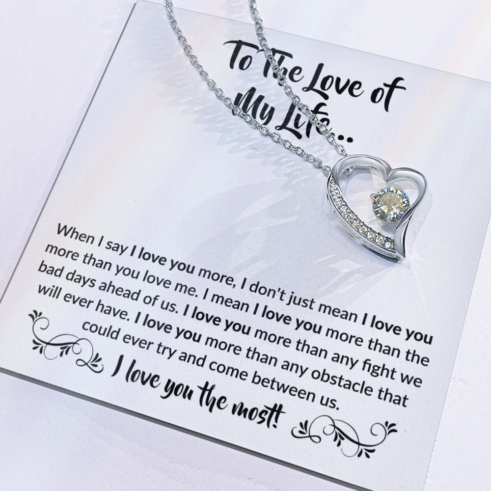 To the love of my Life! Forever Love Necklace