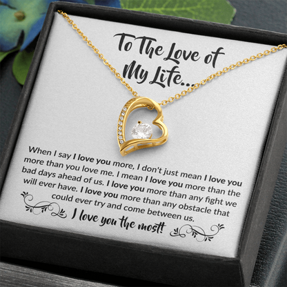 To the love of my Life! Forever Love Necklace