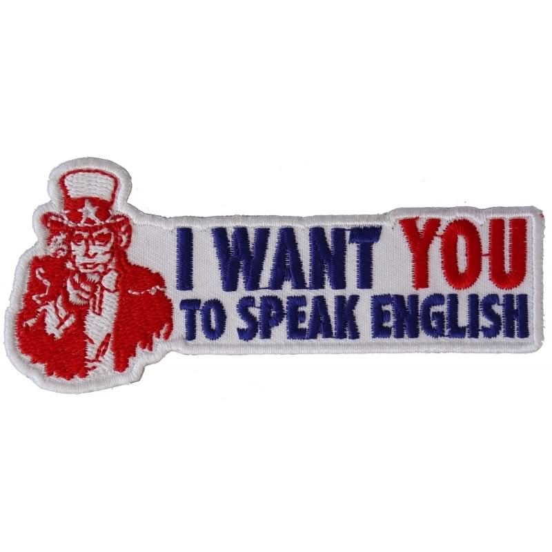 P296 I Want You To Speak English Uncle Sam Patriotic Iron on Patch